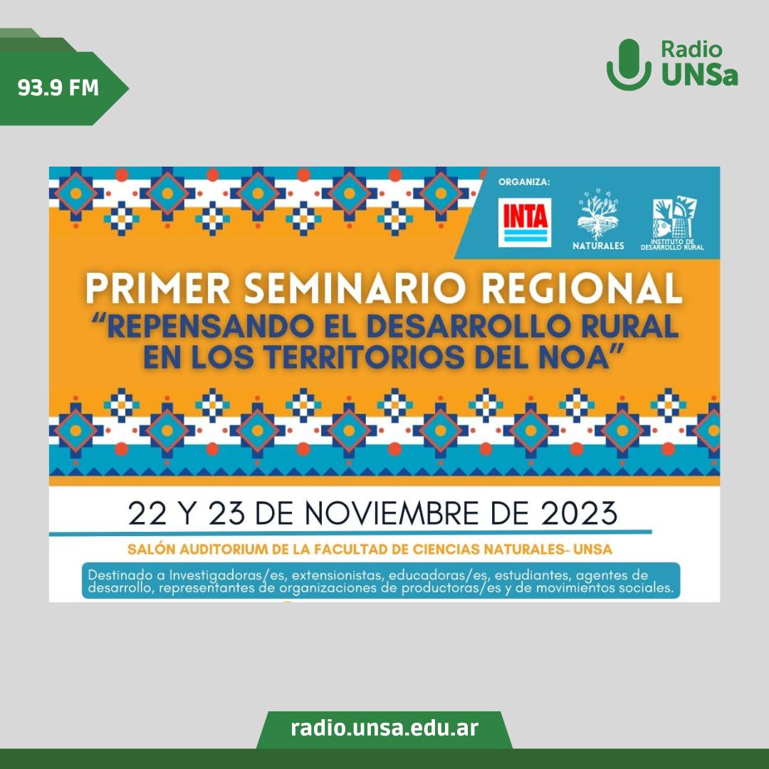 Seminario Regional: “Repensando el Desarrollo Rural en los Territorios del NOA”