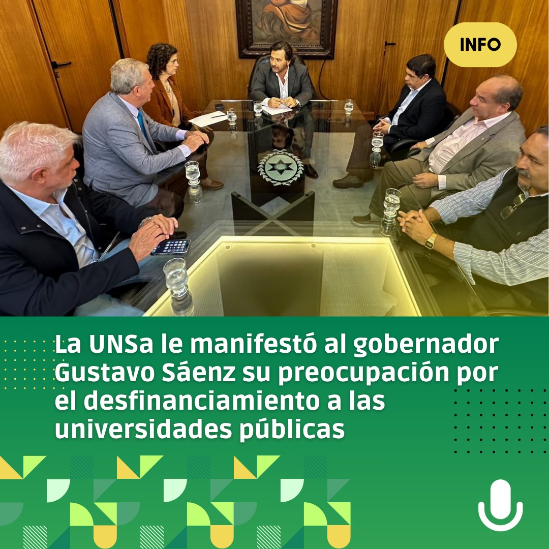 La UNSa le manifestó su preocupación por el desfinanciamiento a las universidades públicas