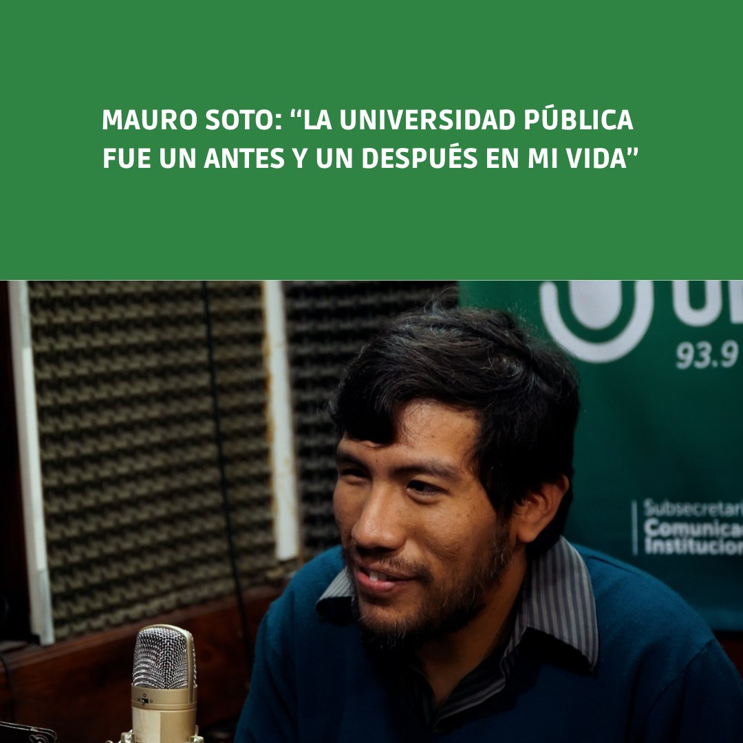 Mauro Soto: “La Universidad pública fue un antes y un después en mi vida” 