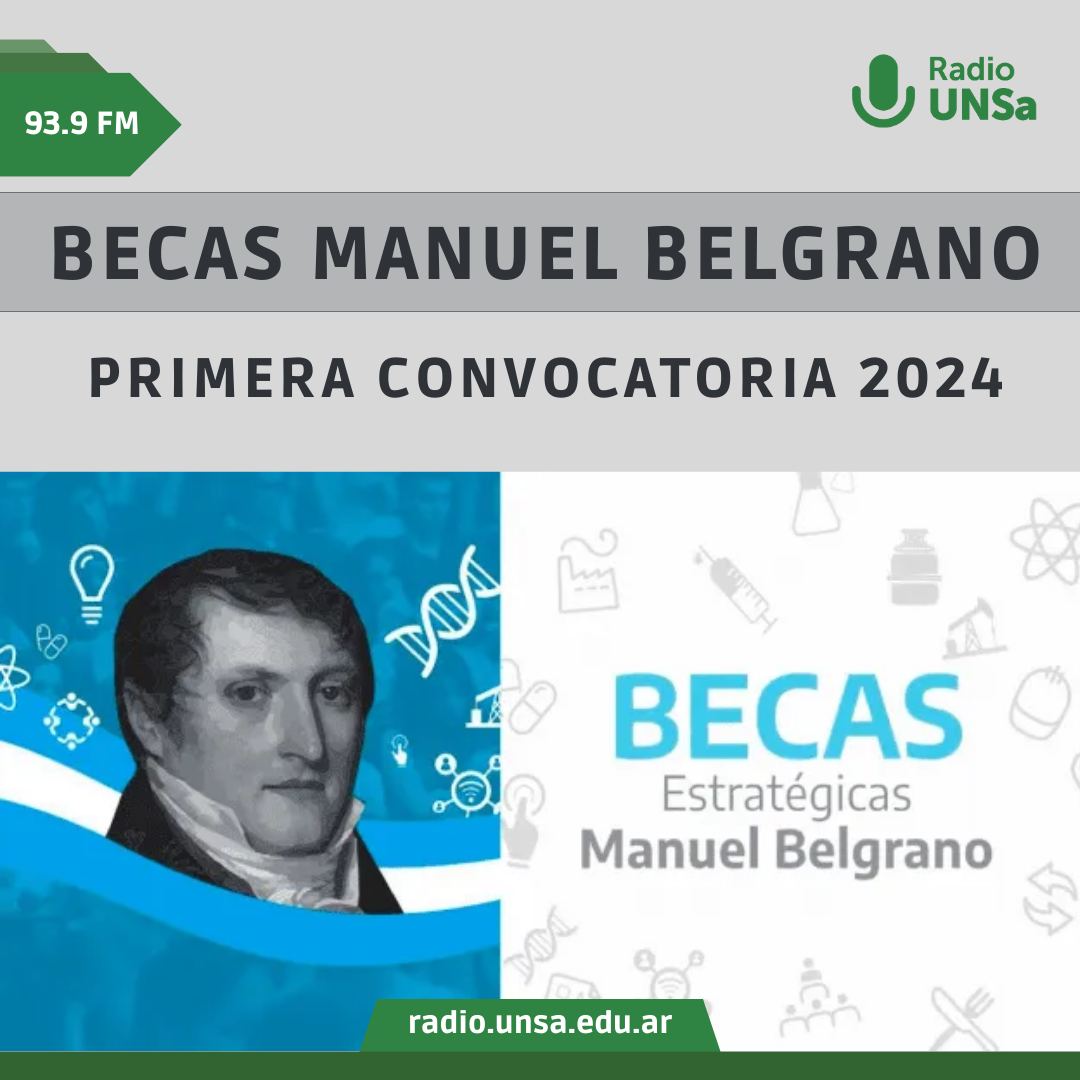 Primera Convocatoria 2024. Programa Nacional de Becas Estratégicas Manuel Belgrano