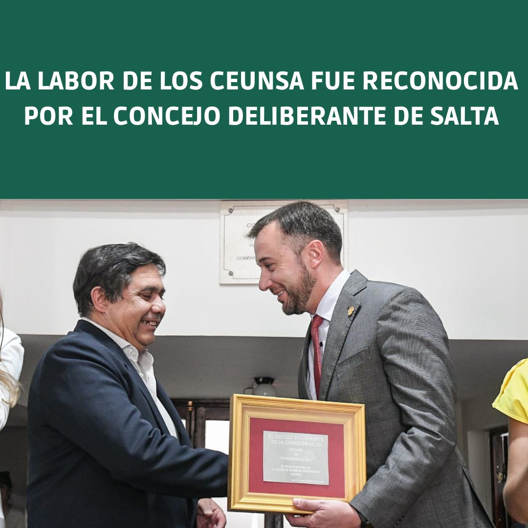 La labor de los CEUNSa fue reconocida por el Concejo Deliberante de Salta