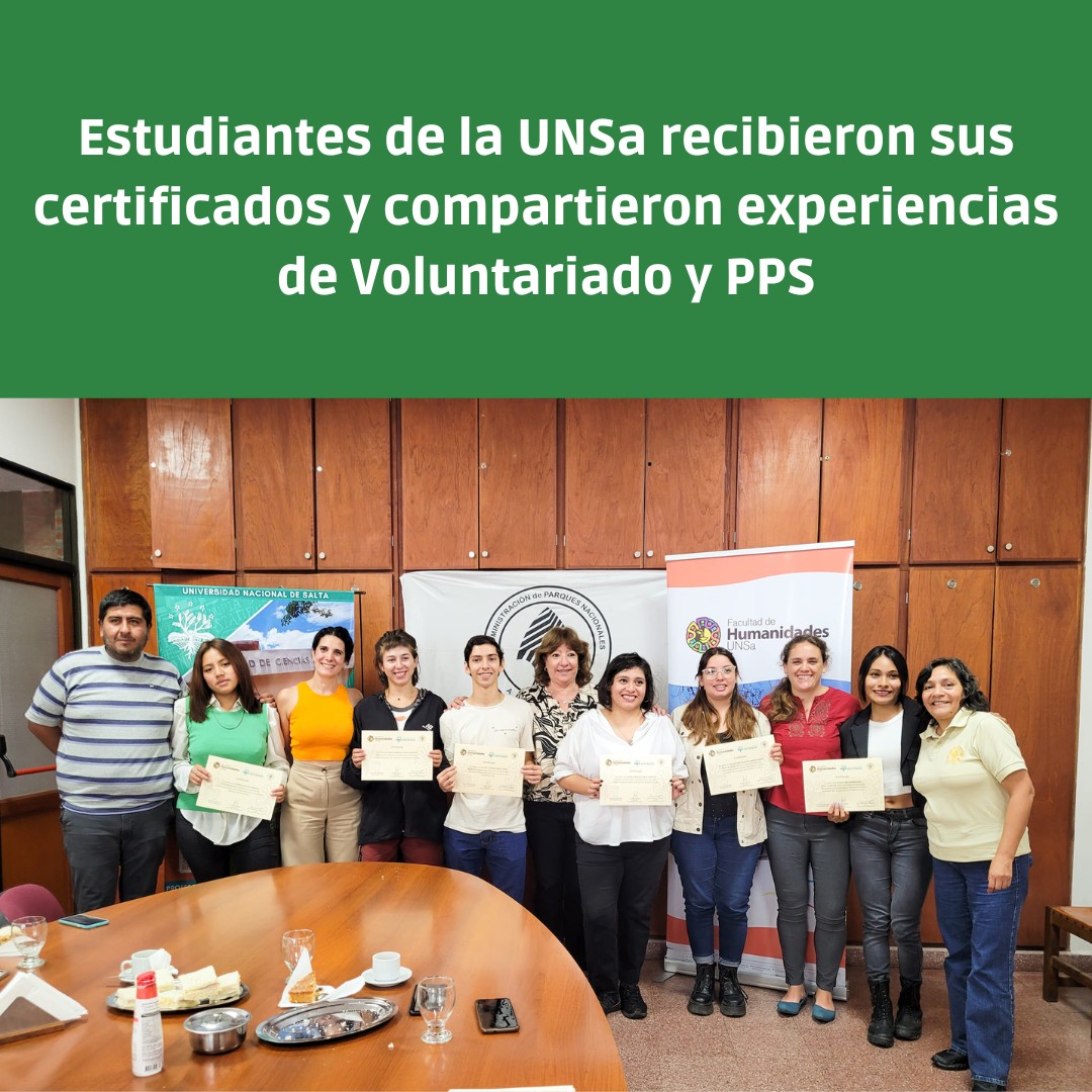 Estudiantes de la UNSa recibieron sus certificados de Voluntariado y PPS en Parques Nacionales