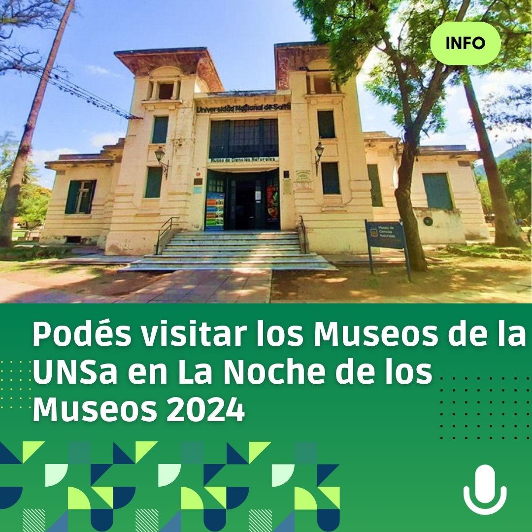 La UNSa participa de la Noche de los Museos